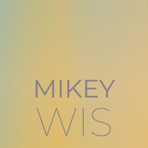 Mikey Wis