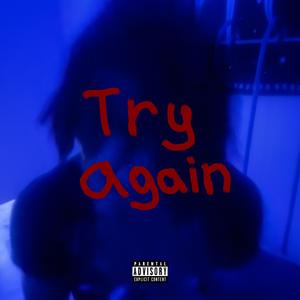 Try Again (Explicit)