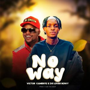 NO WAY (feat. Victor Kamenyo)