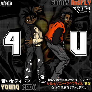 4 U (feat. Sonny McFly) (Explicit)