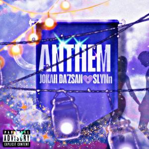 Anthem (Explicit)