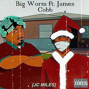 Big Worm (Explicit)