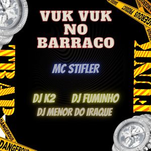 Vuk Vuk no Barraco (Explicit)