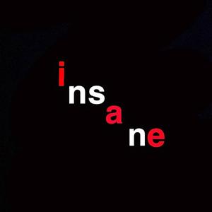 insane (Explicit)