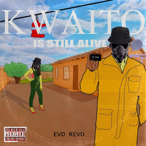 Kwaito Is Still Alive (Explicit)