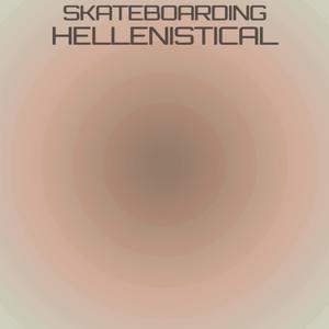 Skateboarding Hellenistical