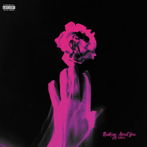 Thinking About You (Explicit)