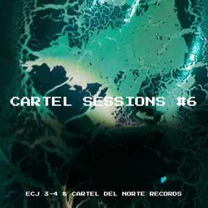 Cartel Sessions #6 (Explicit)