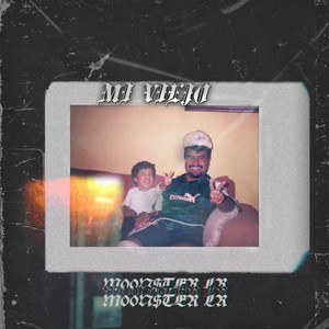 Mi Viejo (Explicit)