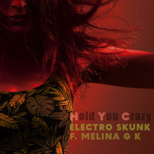 Hold You Crazy (Gritty Remix)