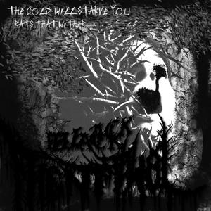 The Cold Will Starve You