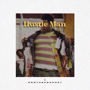 Hustle Man (Explicit)