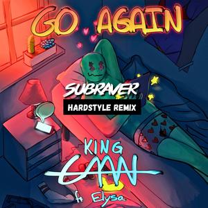 Go Again (feat. ELYSA) (Subraver Hardstyle Remix)