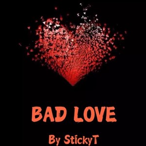 BAD LOVE