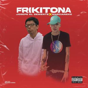 Frikitona (Explicit)
