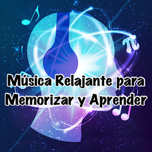 Música Relajante para Memorizar y Aprender