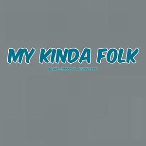 My Kinda Folk (feat. Austin Luke)