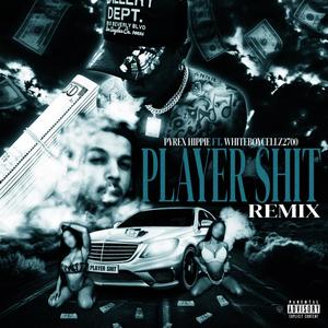 Player **** Remix (Explicit)