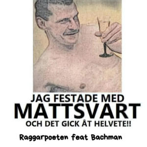 Mattsvart (feat. Bachman)