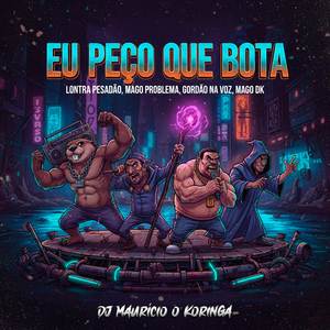 EU PEÇO QUE BOTA (Explicit)
