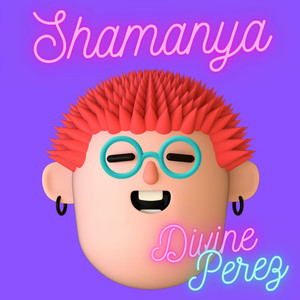 Shamanya (Explicit)