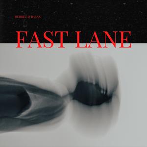 FAST LANE (Explicit)