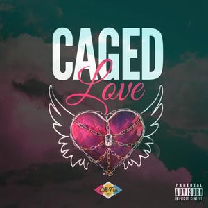 Caged Love (feat. Kaywan)