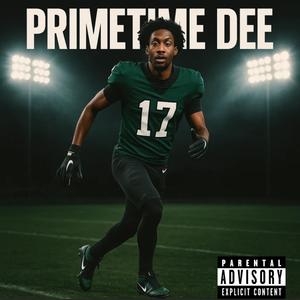 PrimeTime Dee (Explicit)