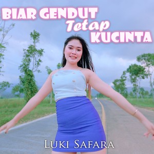 Biar Gendut Tetap Kucinta