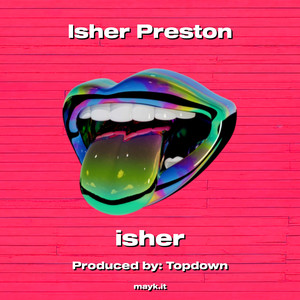 Isher Preston (Explicit)
