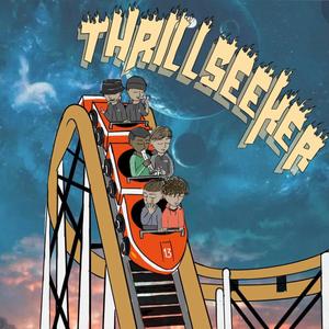 Thrillseeker (Deluxe) [Explicit]