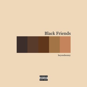 Black Friends (Explicit)