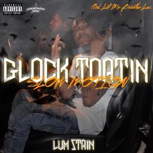 Glock Toatin Slow Motion (Explicit)