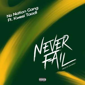 Never Fail (Explicit)