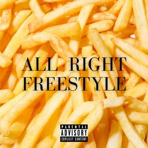 All Right Freestyle (Explicit)