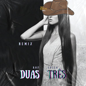 DUAS TR3S (Remix)