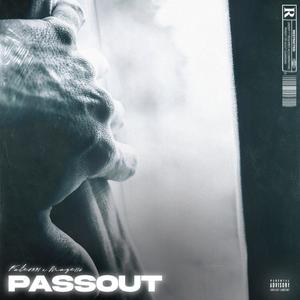 Pass Out (Explicit)