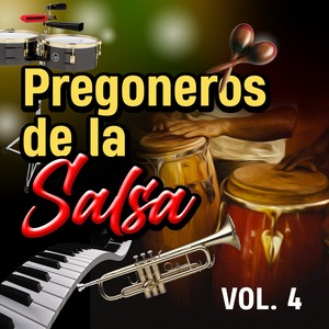 Pregoneros de La Salsa (VOL 4)