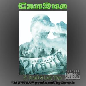 MY WAY (feat. Drank & Lady Toya) (Explicit)