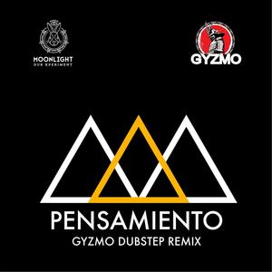 Pensamiento (GyZmo Remix)