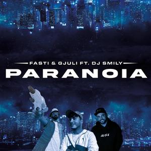 PARANOIA (feat. FASTI & GJULI)