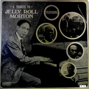 A Tribute To Jelly Roll Morton Featuring Albert Nicholas, Art Hodes, Bobby Greene And Papa Bue's Viking Jazzband（黑胶版）