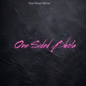 One Sided Bhola