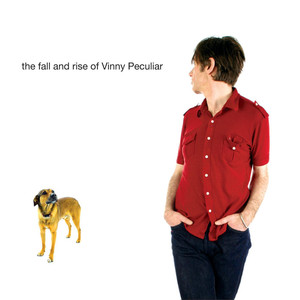 The Fall and Rise of Vinny Peculiar