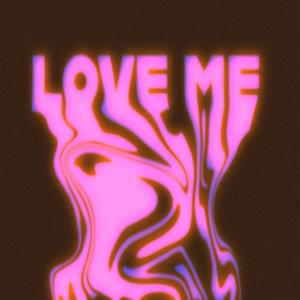 Love Me (feat. Da'juan Dupri) [Explicit]