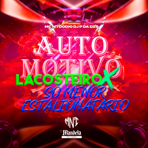 Automotivo Lacosteiro X Só Menor Estalionatario (Explicit)