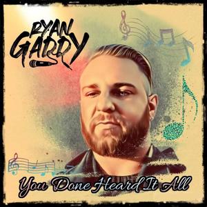 You Done Heard It All (Explicit)