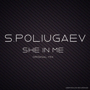 She In Me (Original Mix)