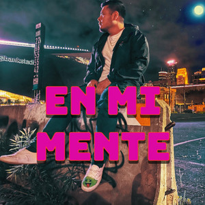 En Mi Mente (Explicit)