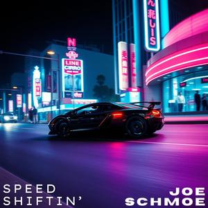 Speed Shiftin' (Explicit)